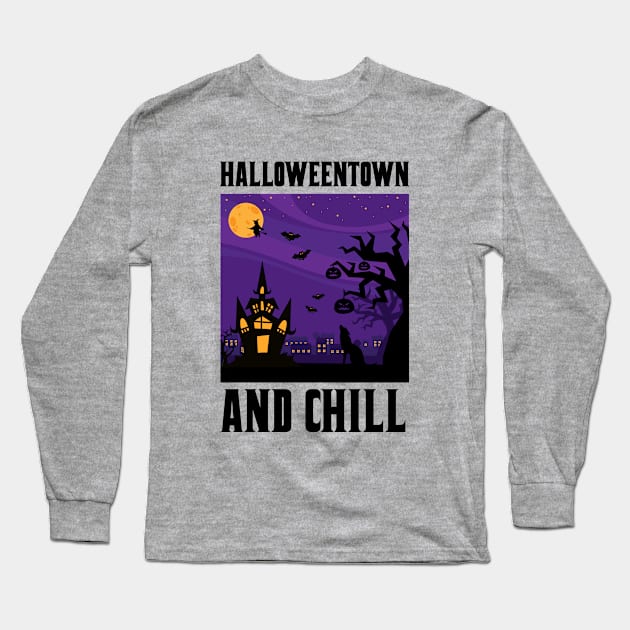 Halloween Town and Chill Long Sleeve T-Shirt by anema